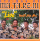 Ma. Ta. Re. Ni- Live